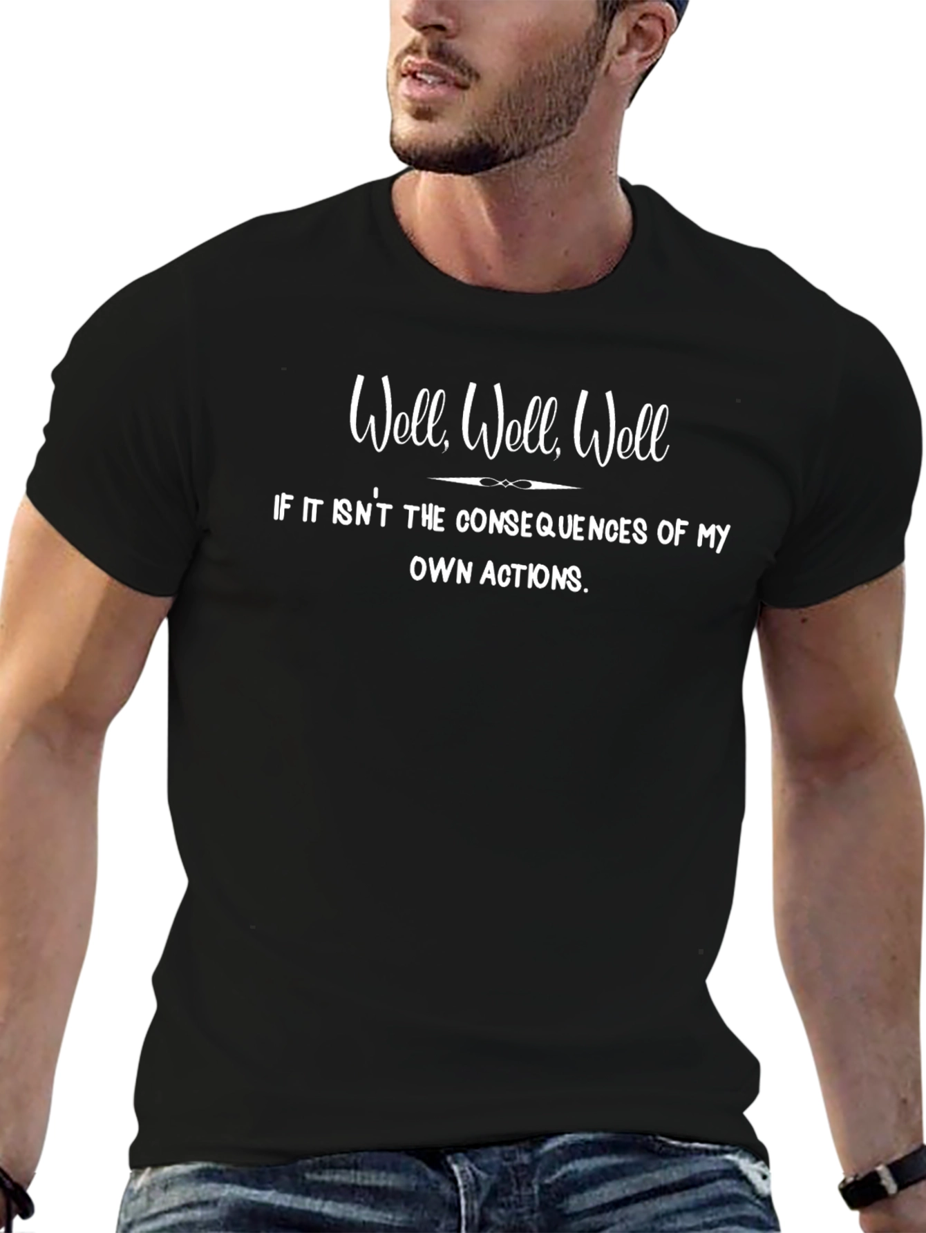 Consequences Tee - Funny Sarcastic T-Shirt