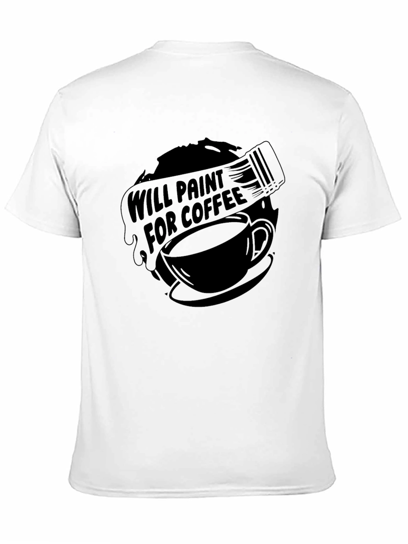 Will Paint for Coffee - Graphic Tee
