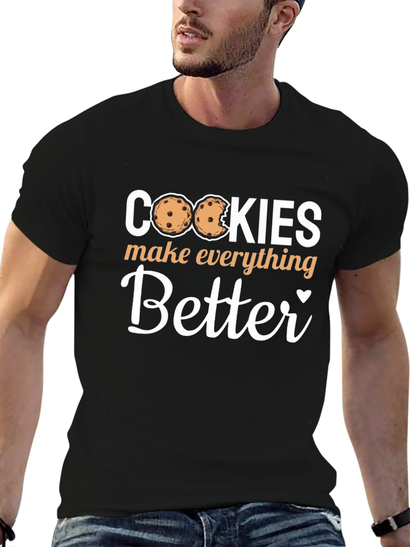 Cookies Make Everything Better - Novelty T-Shirt