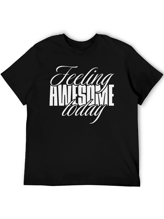 Feeling Awesome Today Graphic Tee