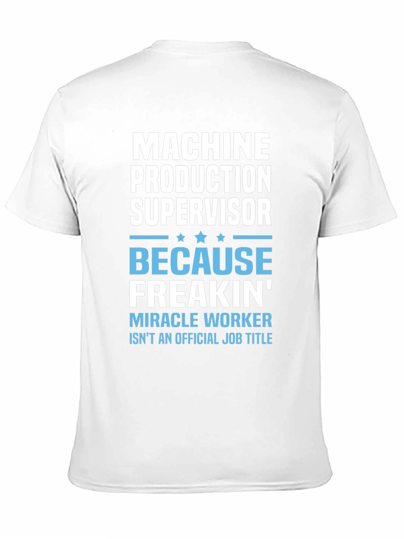 Machine Production Supervisor Funny Job Title T-Shirt