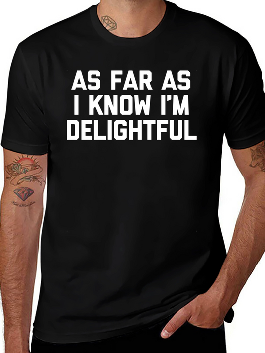 Delightful Humor Tee - As Far As I Know Graphic T-Shirt