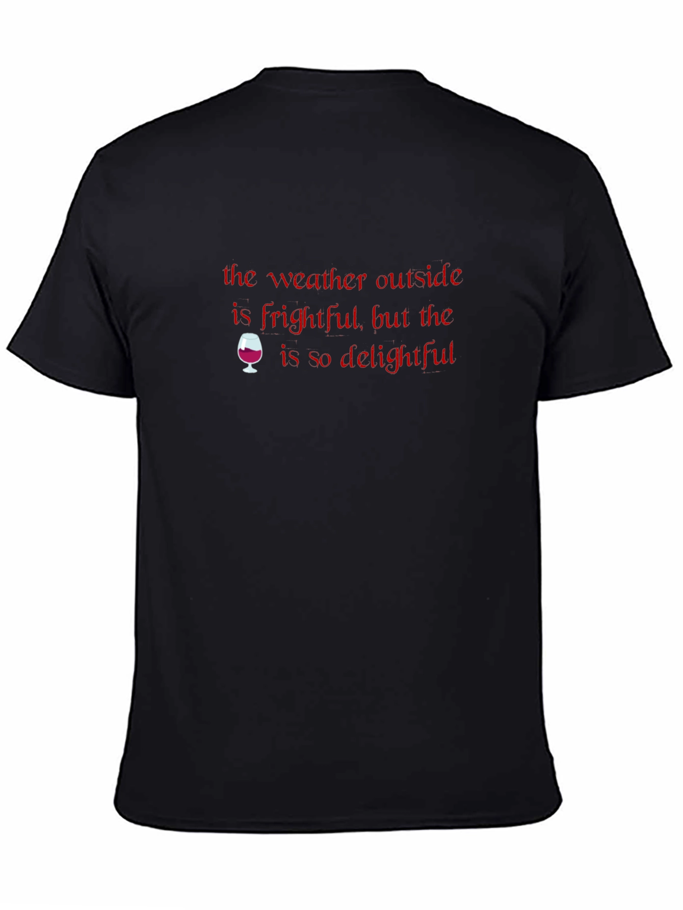 Frightful Weather Delightful Wine Graphic Tee