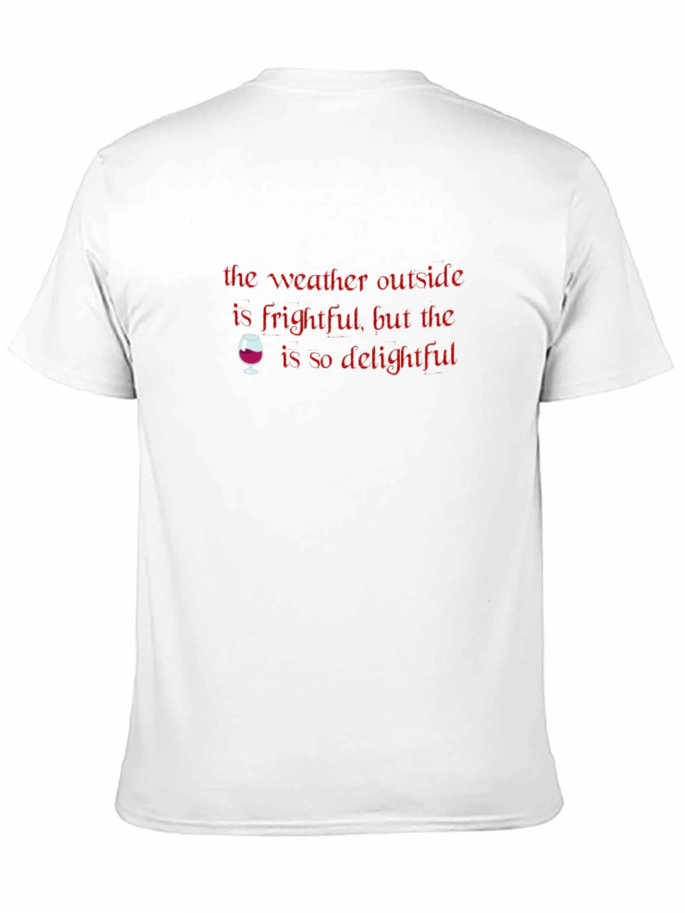 Frightful Weather Delightful Wine Graphic Tee
