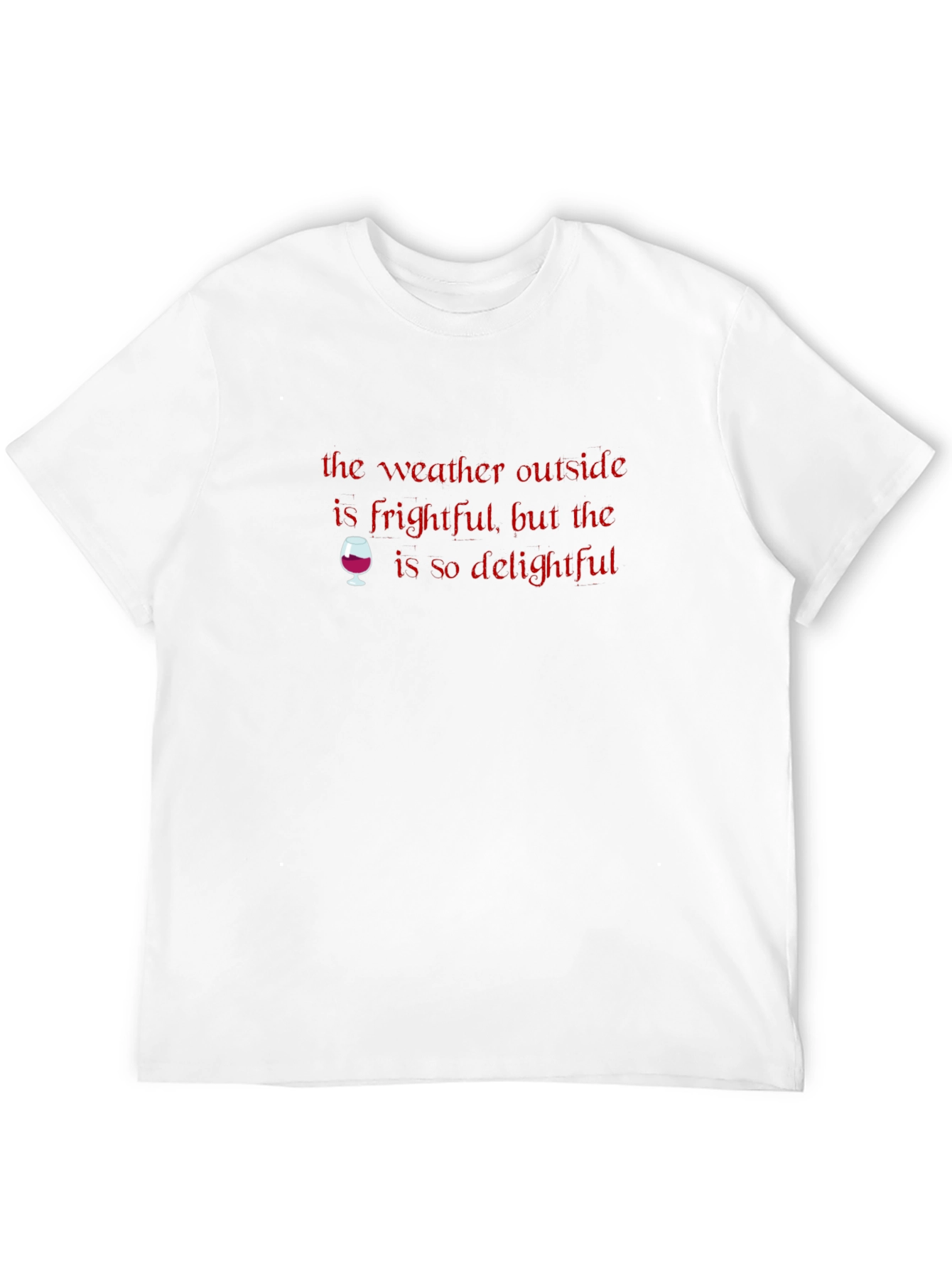 Frightful Weather Delightful Wine Graphic Tee