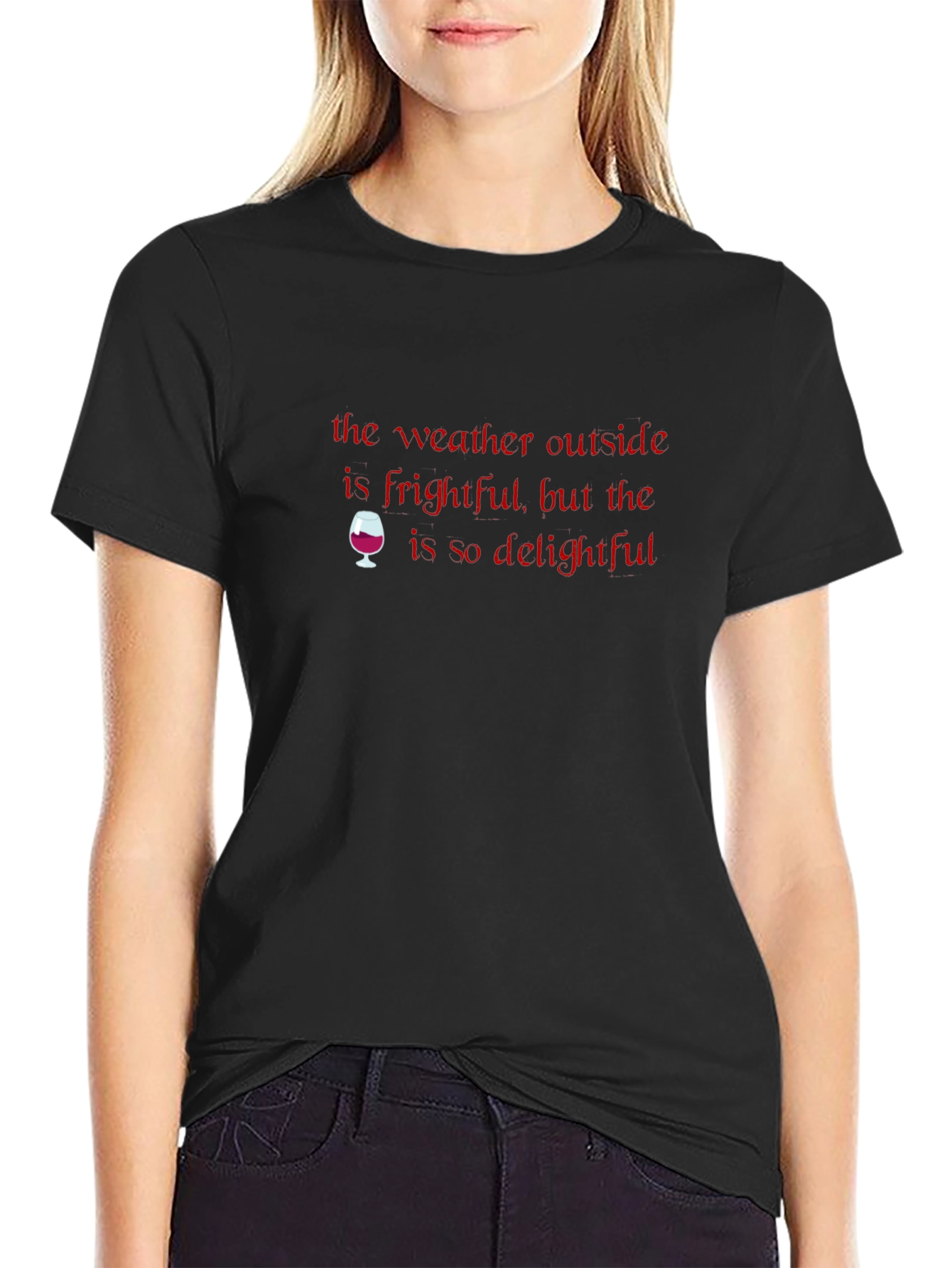 Frightful Weather Delightful Wine Graphic Tee