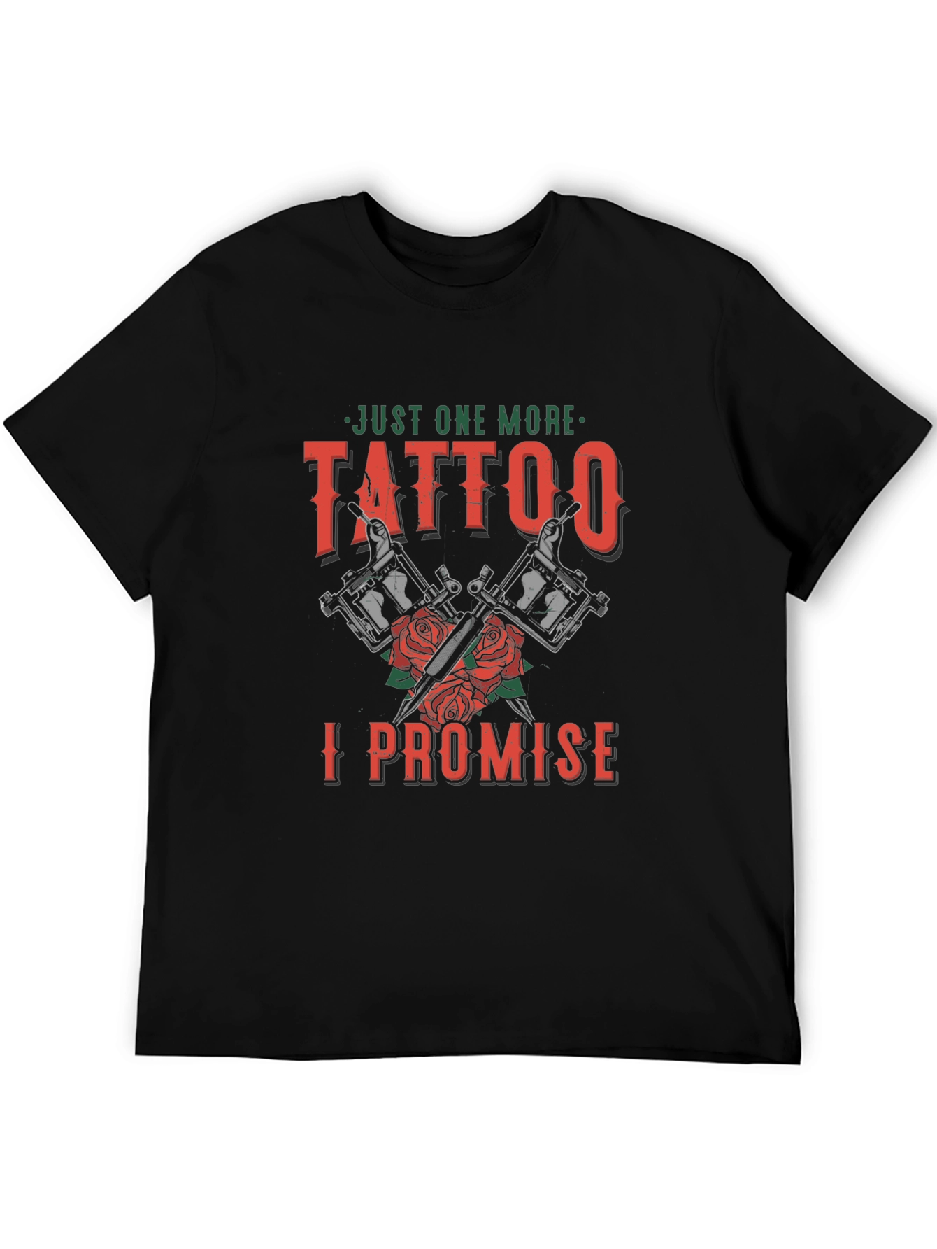 Just One More Tattoo Graphic T-Shirt
