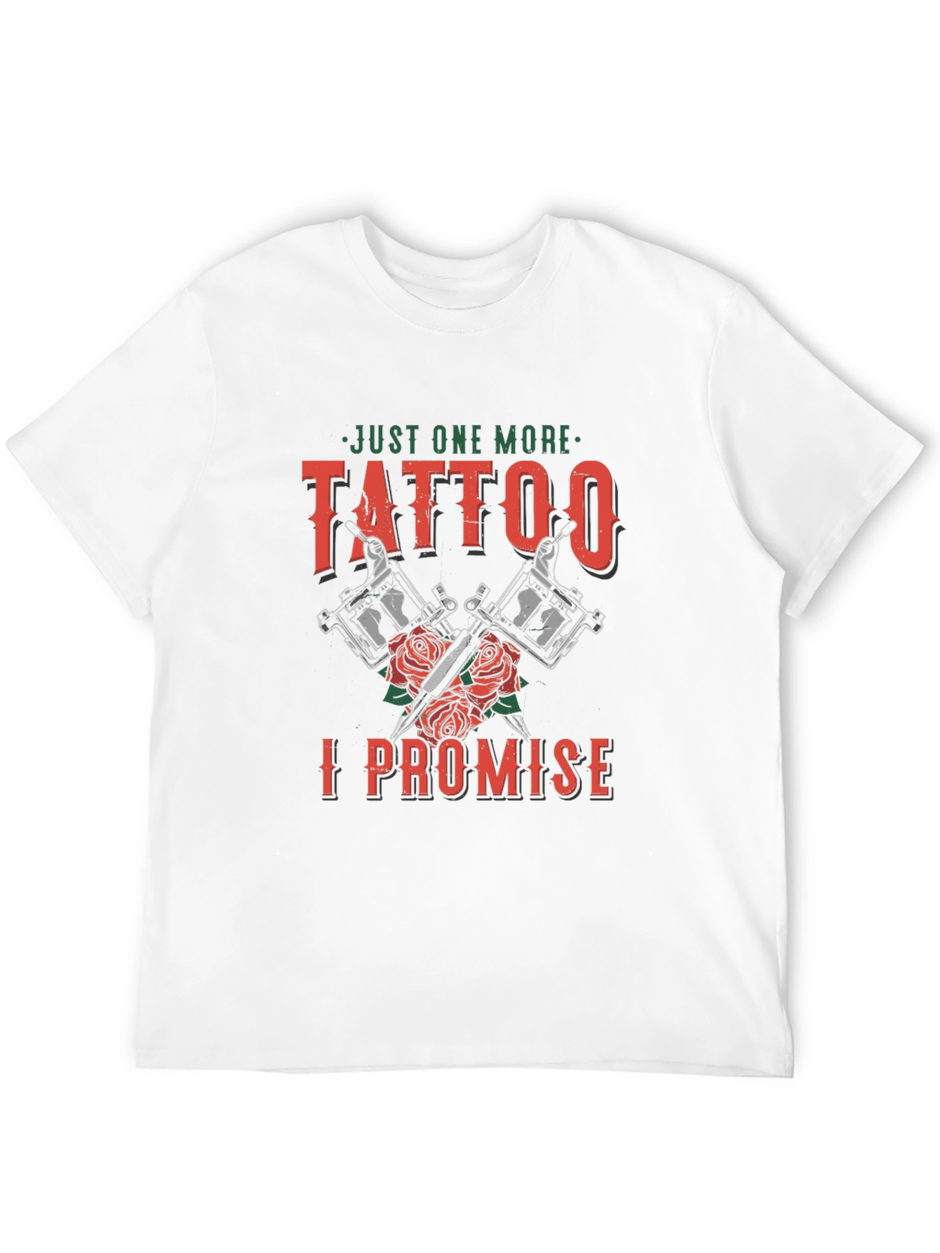 Just One More Tattoo Graphic T-Shirt