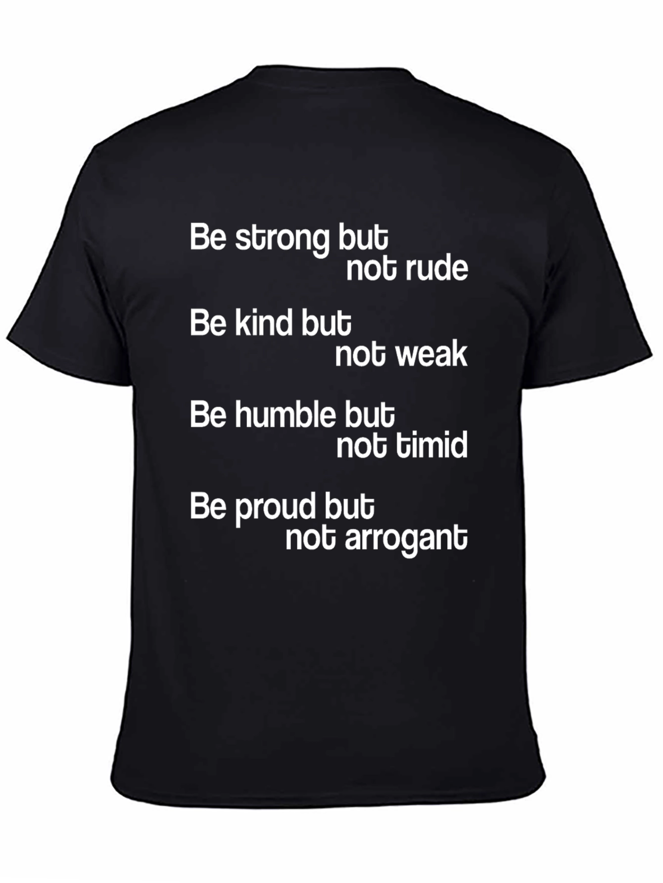 Motivational T-Shirt: Be Strong Kind Humble Proud