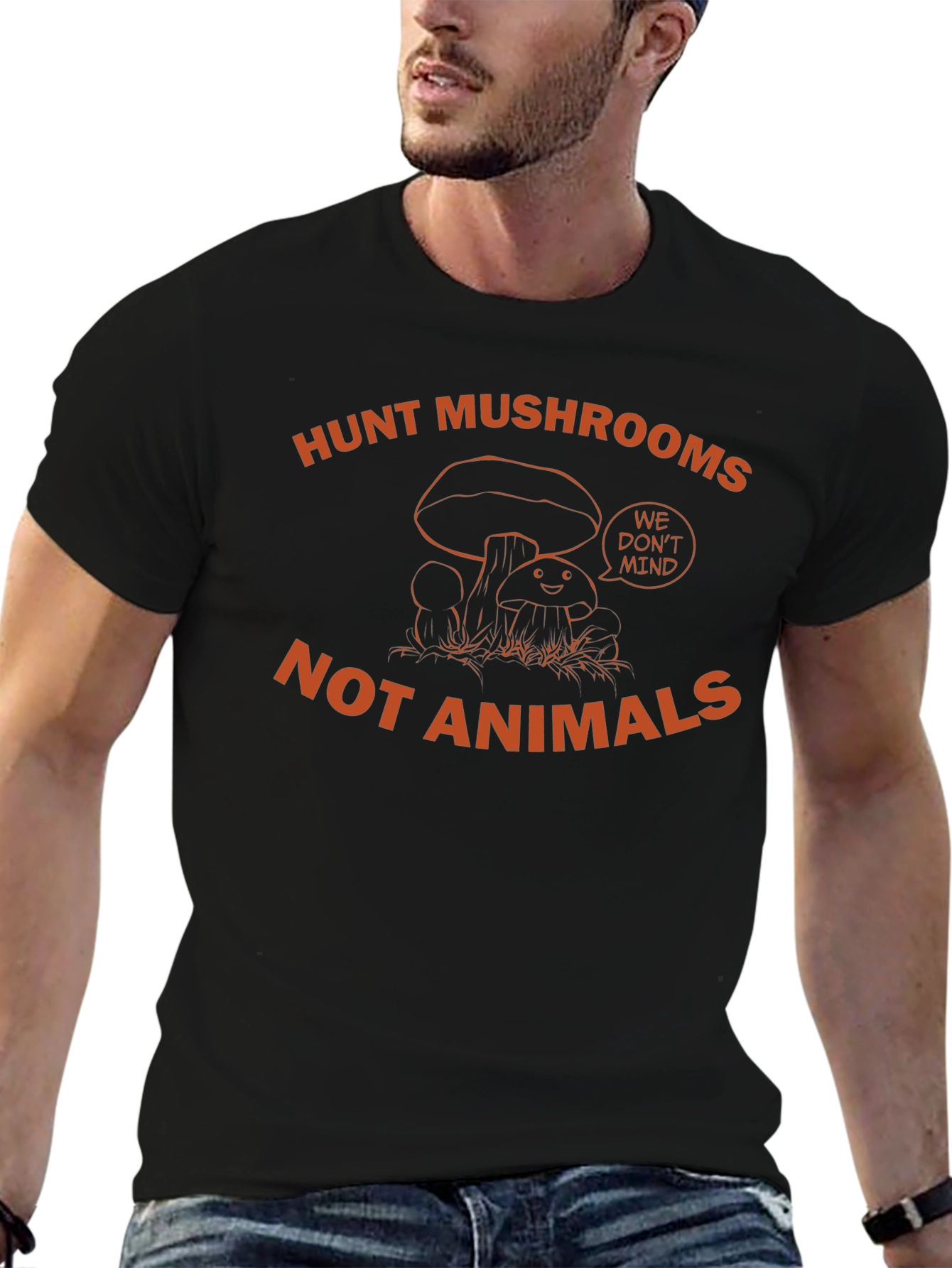Hunt Mushrooms Not Animals Black T-Shirt