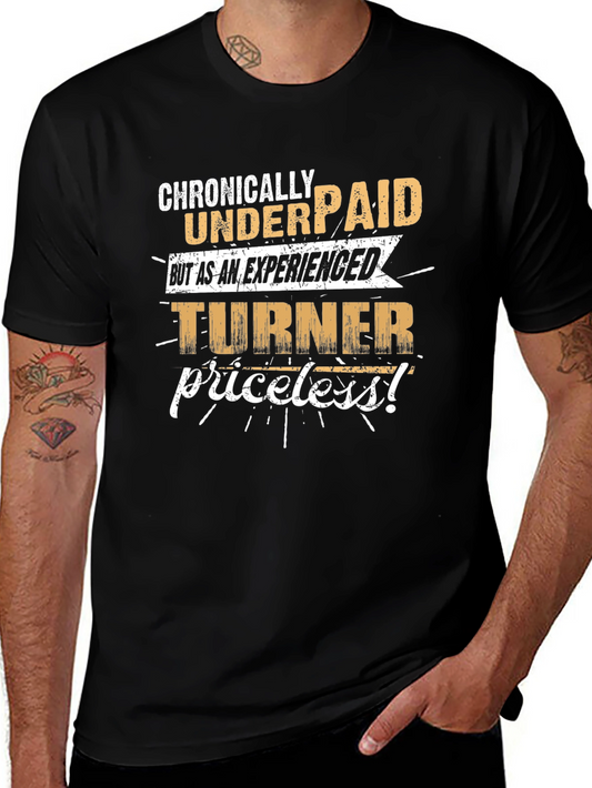 Chronically Underpaid Turner - Novelty T-Shirt