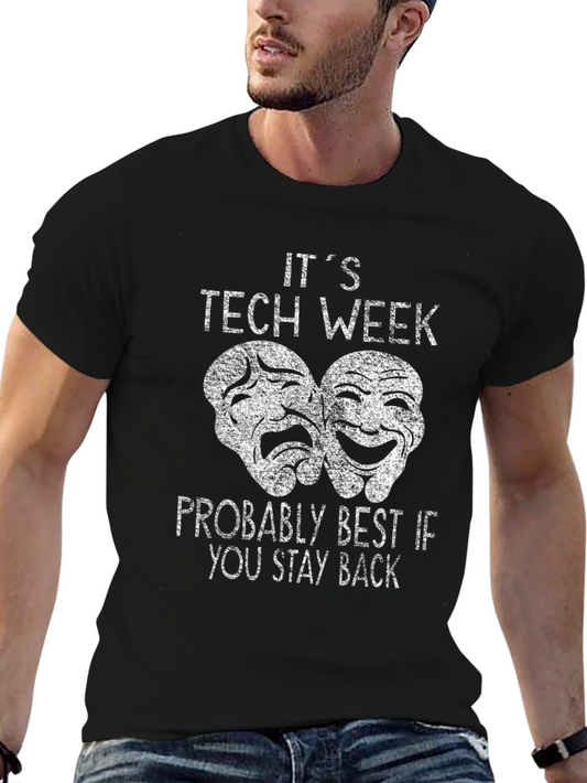 Its Tech Week Theatre Mask Graphic Tee