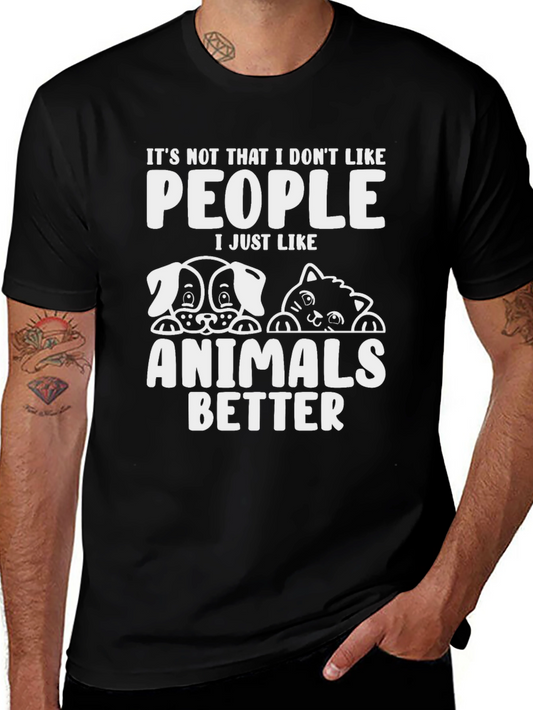 Animal Lover T-Shirt - Dogs Cats People Humor