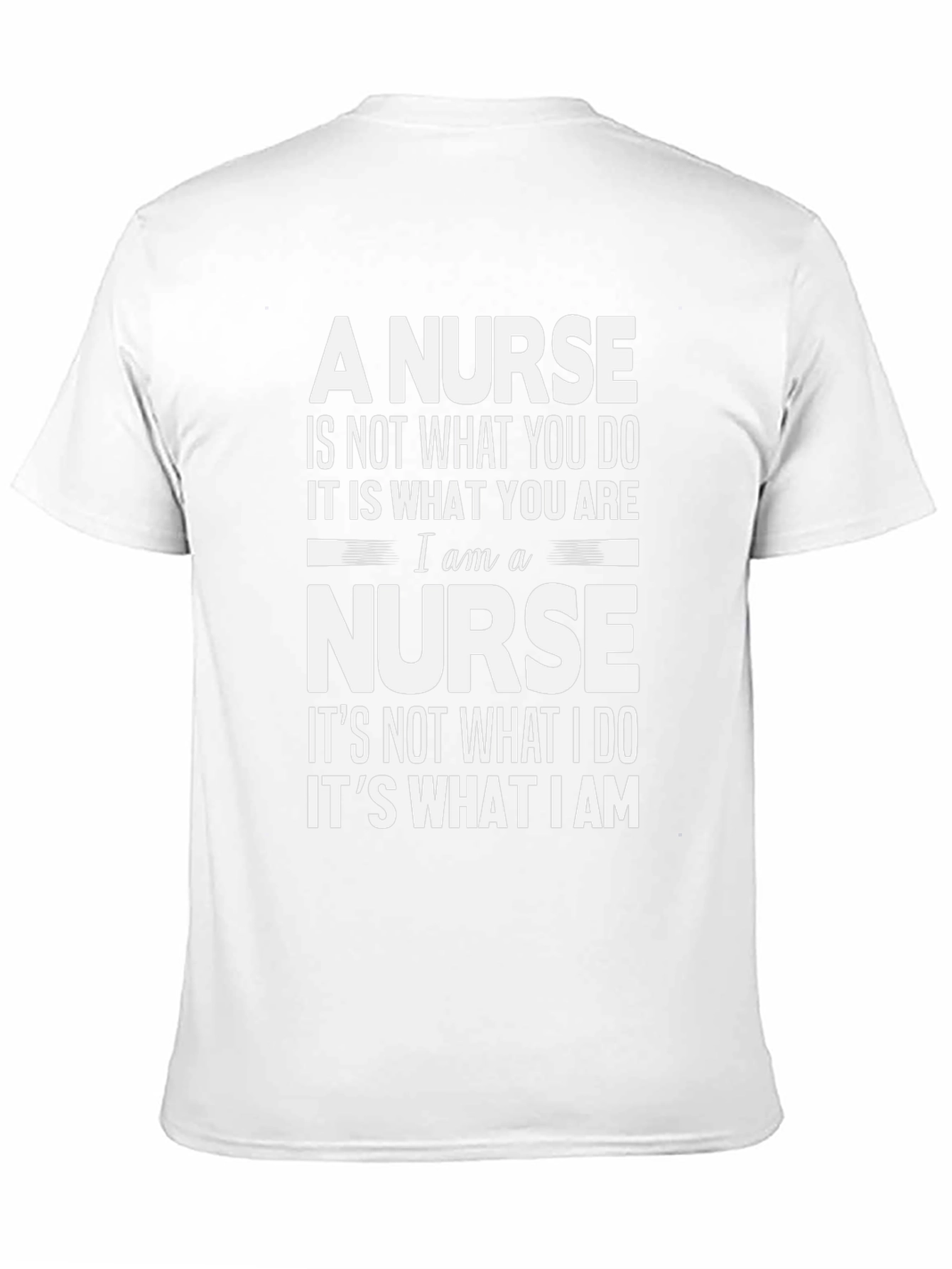 Nurse Pride T-Shirt - What You Are