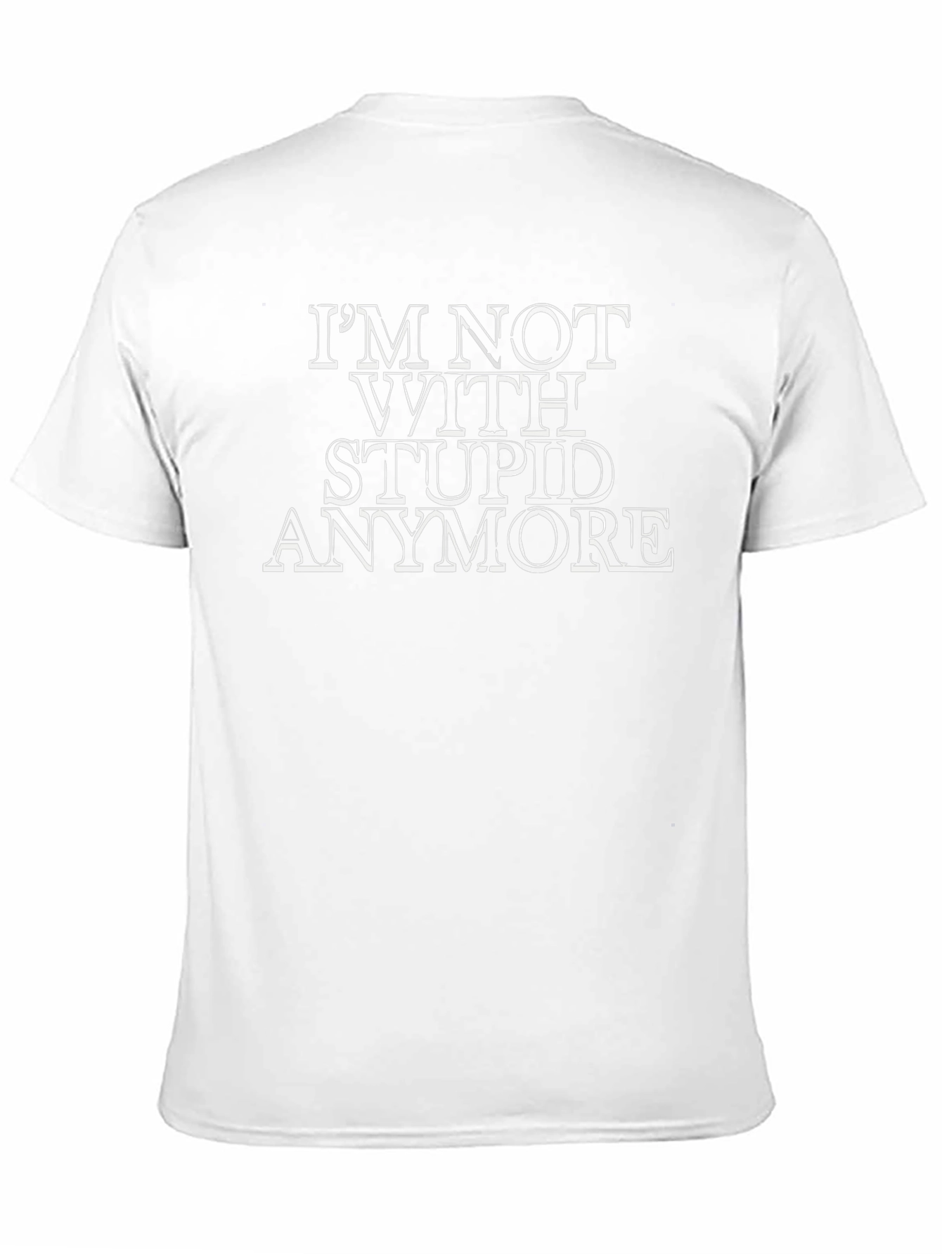 Im Not With Stupid Anymore Black Graphic T-Shirt