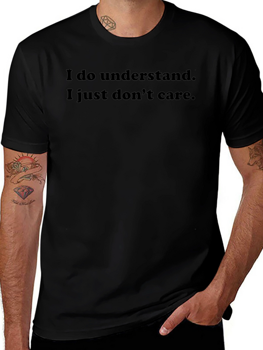 I Understand Funny Sarcastic T-Shirt