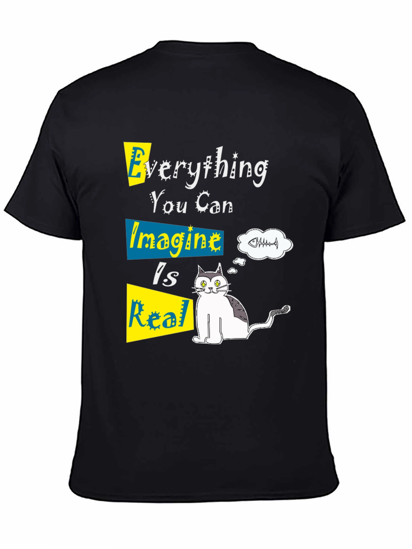 Everything You Can Imagine Is Real Graphic Tee
