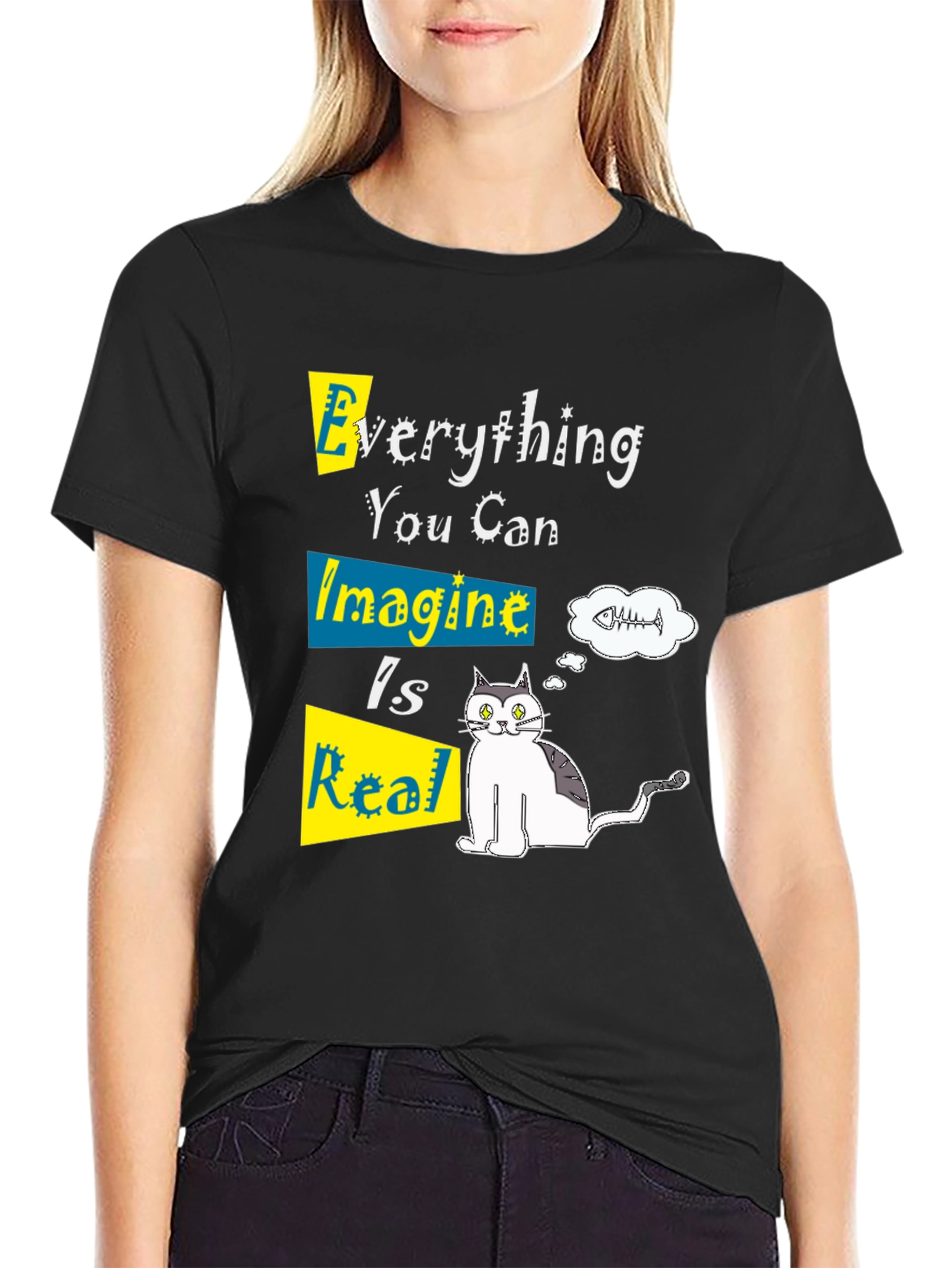 Everything You Can Imagine Is Real Graphic Tee