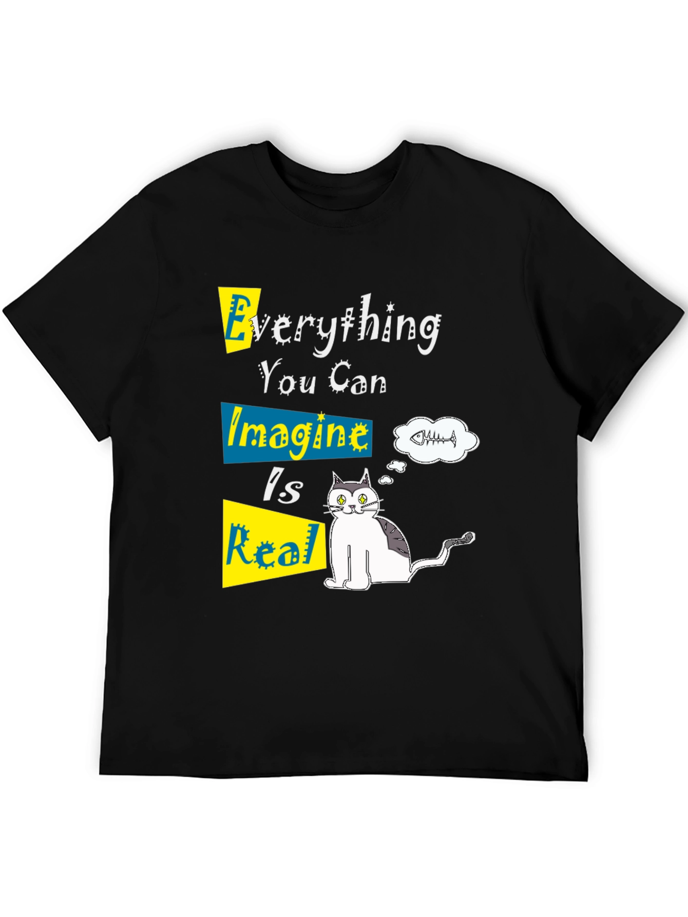 Everything You Can Imagine Is Real Graphic Tee