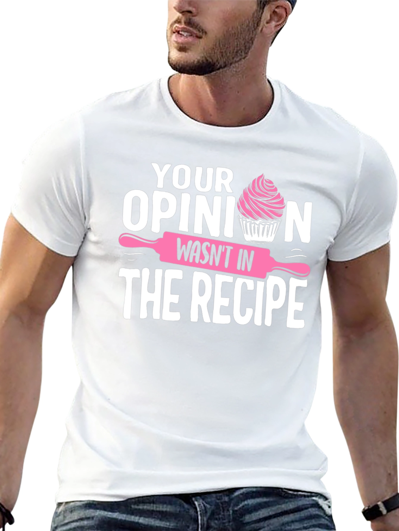Funny Baking T-Shirt: Your Opinion Wasnt in the Recipe