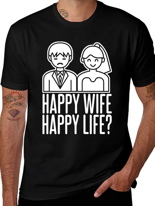 Funny Happy Wife Happy Life? Graphic Tee