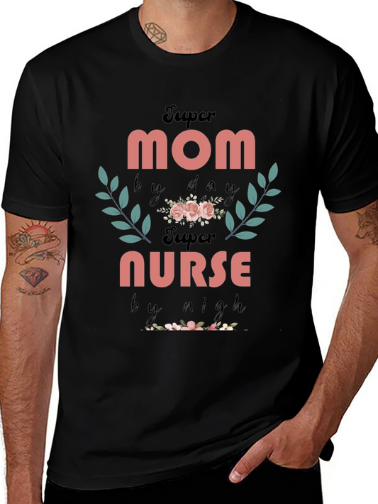 Super Mom Nurse T-Shirt