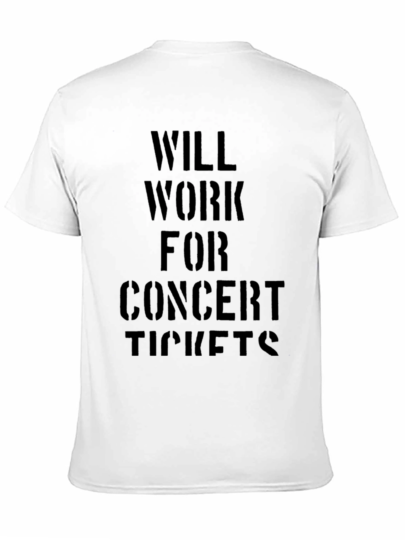 Will Work For Concert Tickets Graphic Tee