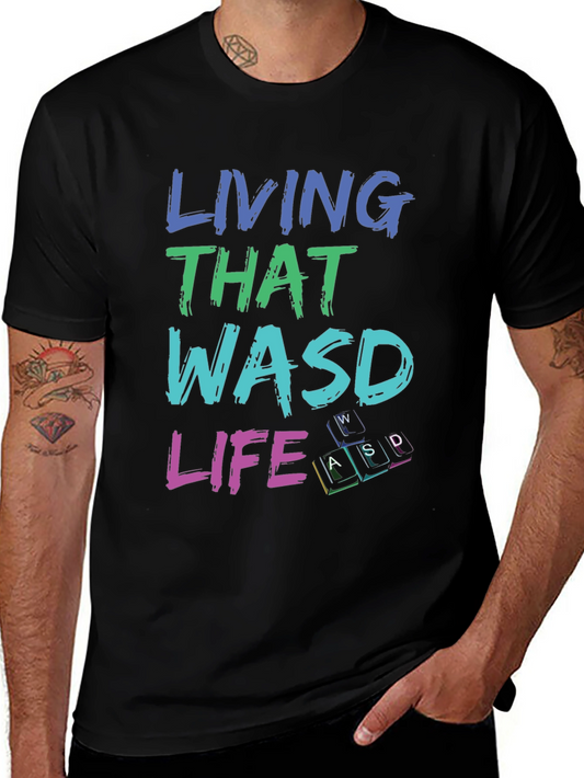 Living That WASD Life Black T-Shirt - Gamer Apparel