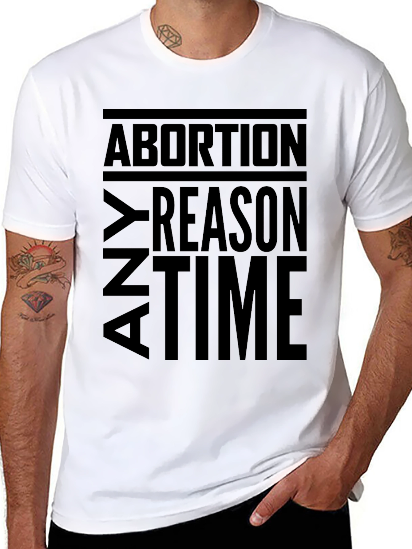 Any Reason Any Time Abortion T-Shirt