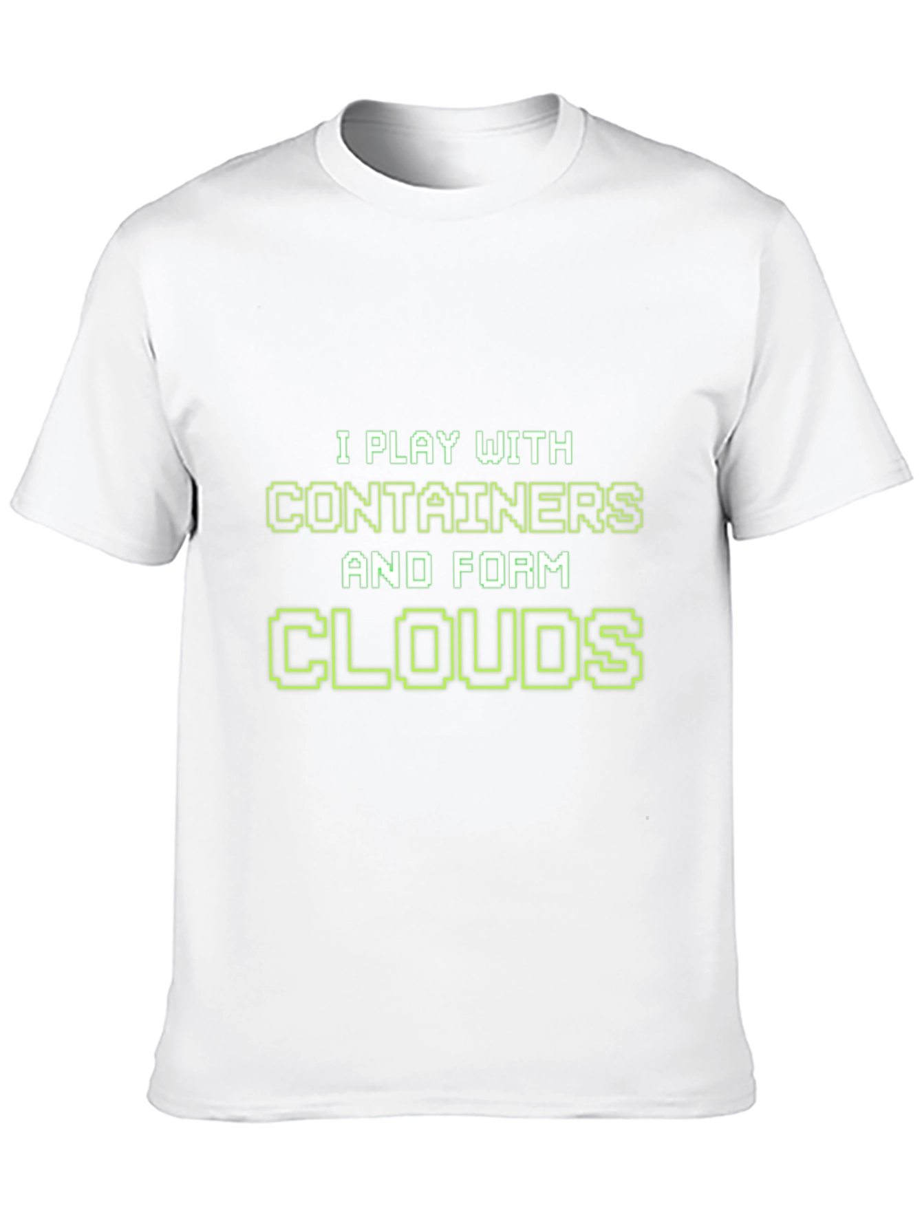 I Play With Containers T-Shirt - Cloud Computing Tee