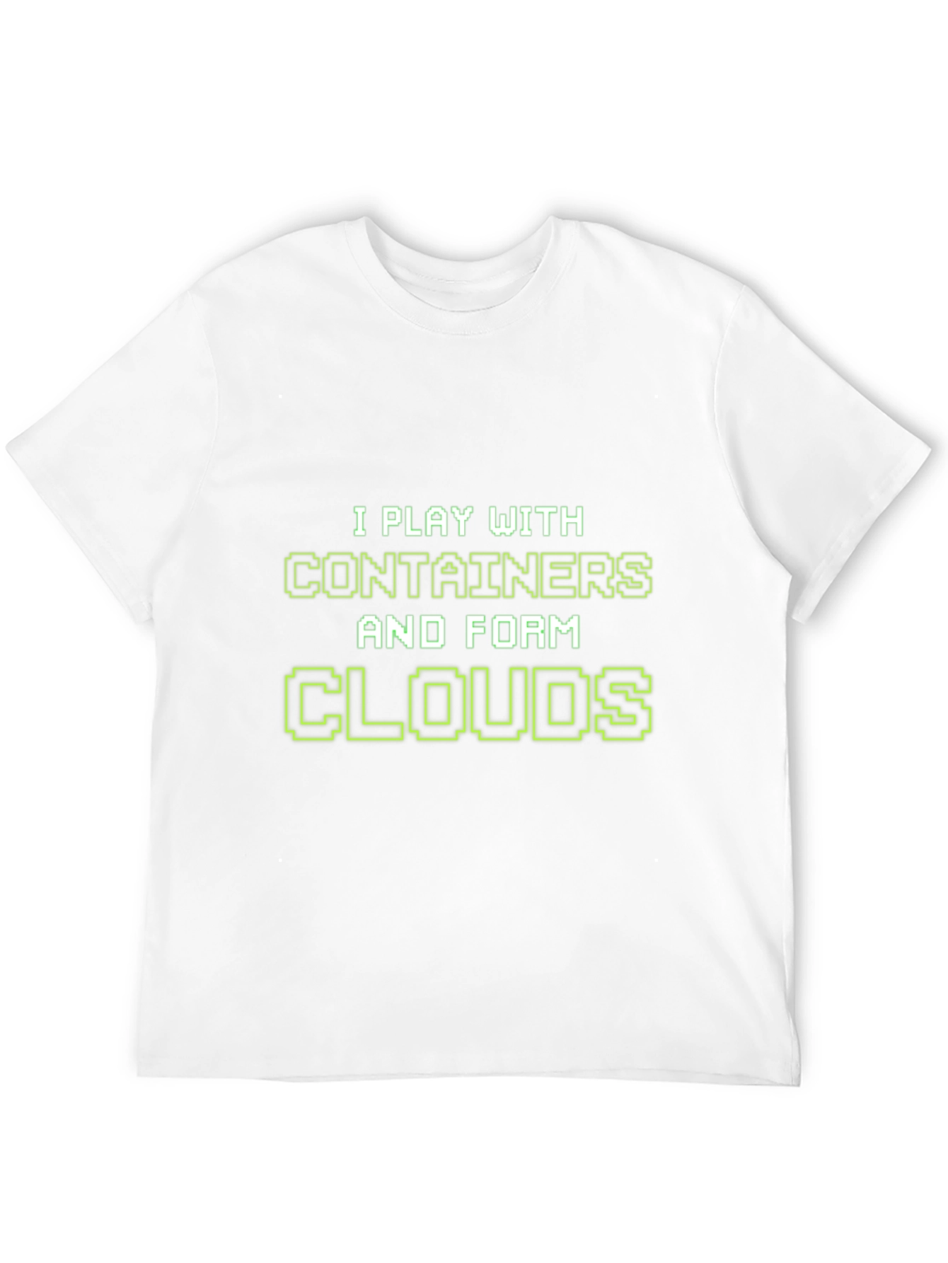 I Play With Containers T-Shirt - Cloud Computing Tee
