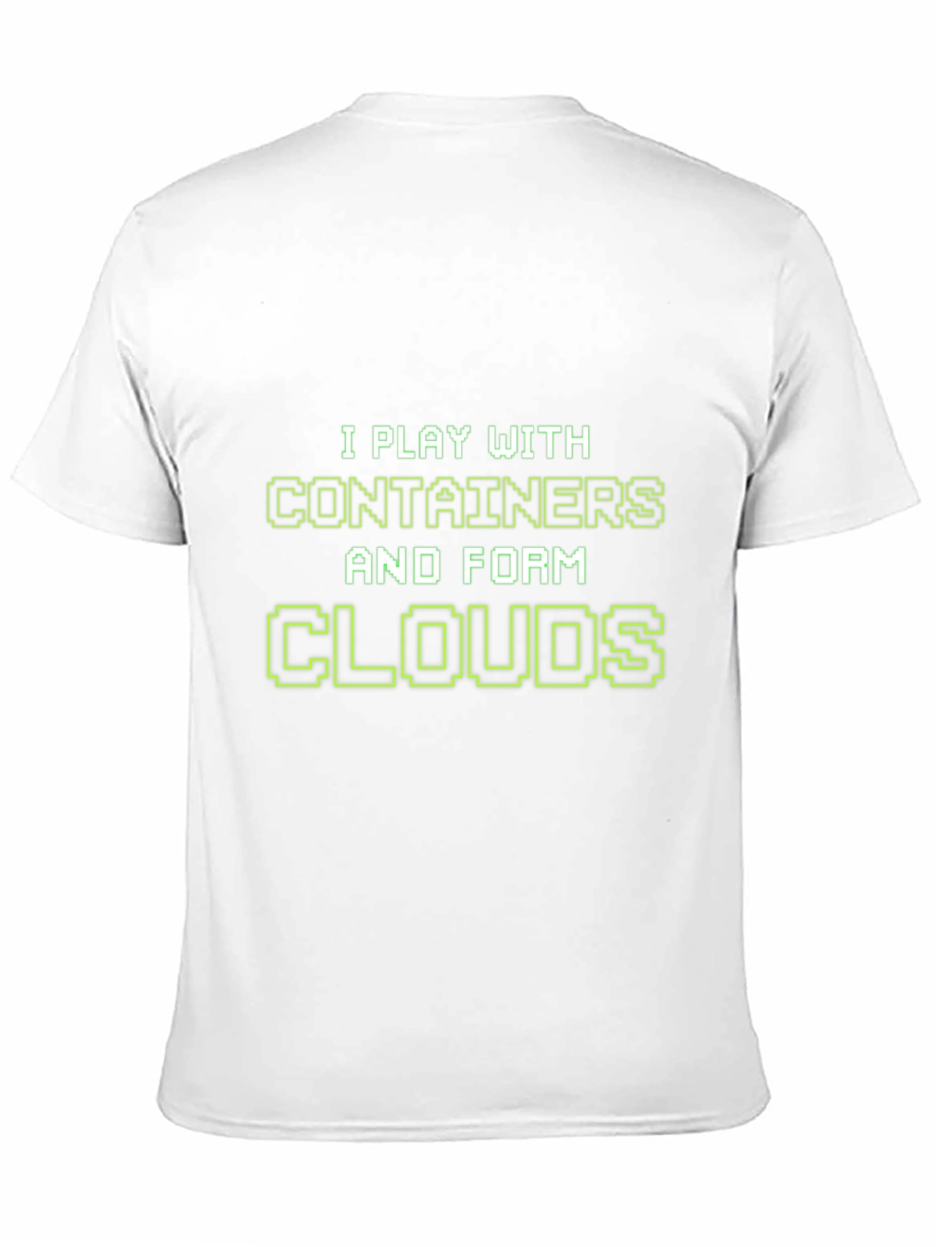 I Play With Containers T-Shirt - Cloud Computing Tee