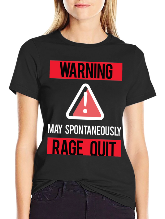 Warning May Spontaneously Rage Quit T-Shirt