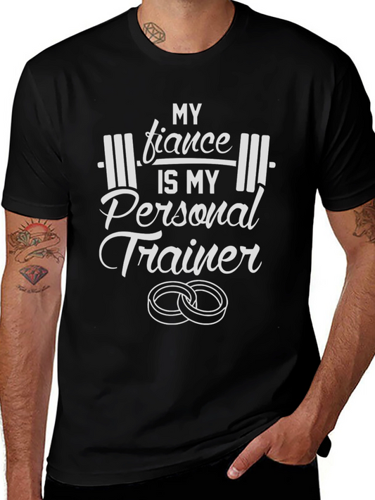 Fiancé Personal Trainer T-Shirt - Workout Gift