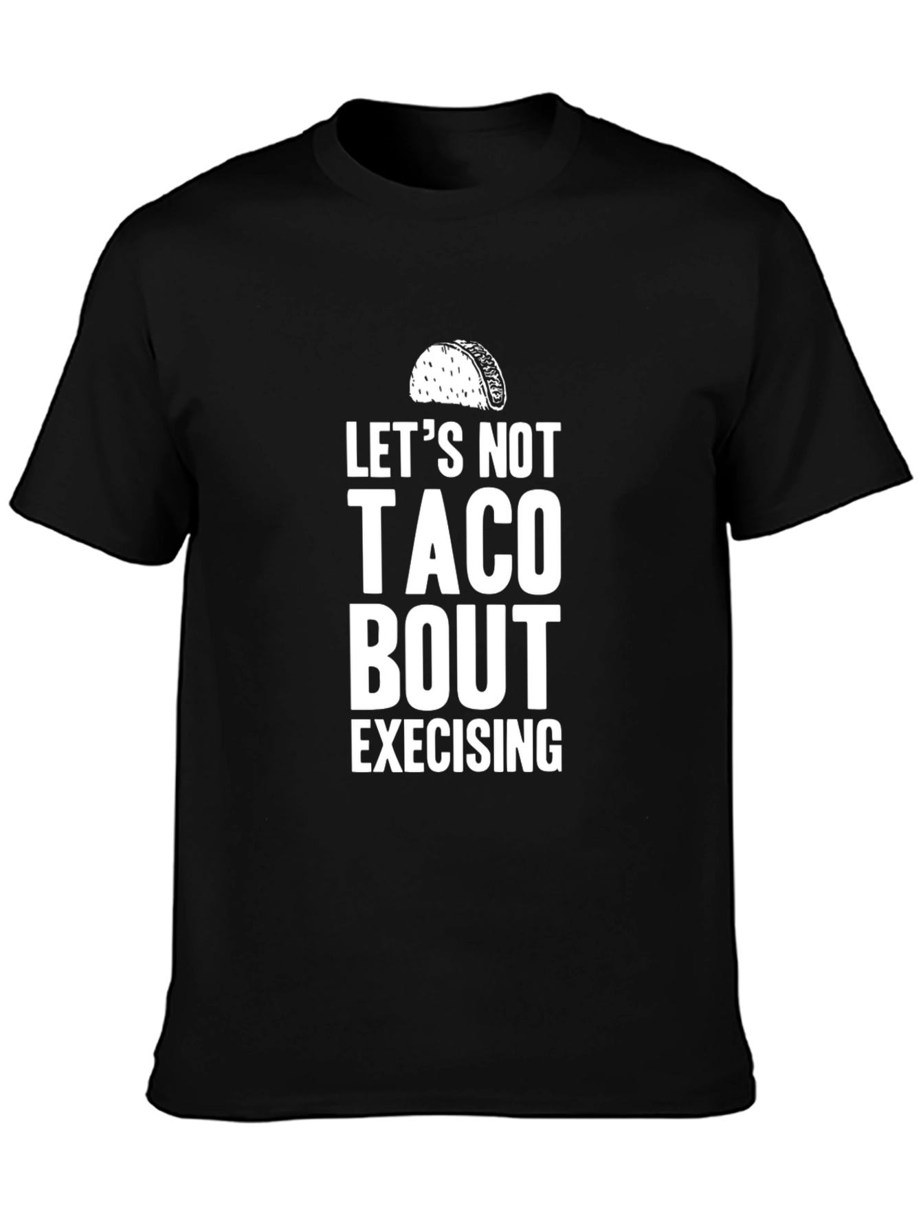 Funny Taco Bout Exercising Graphic T-Shirt