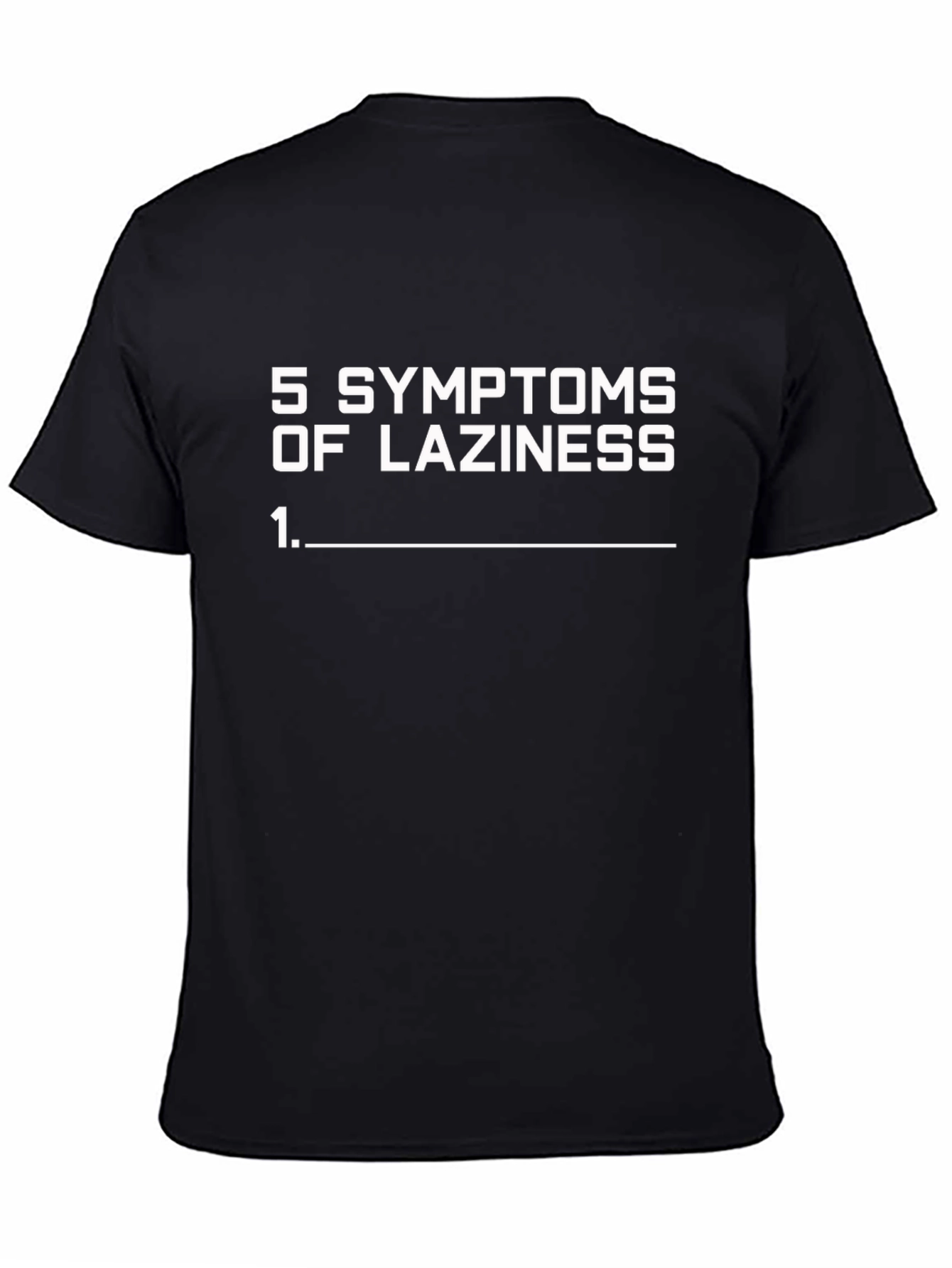 Humorous 5 Symptoms of Laziness Black T-Shirt