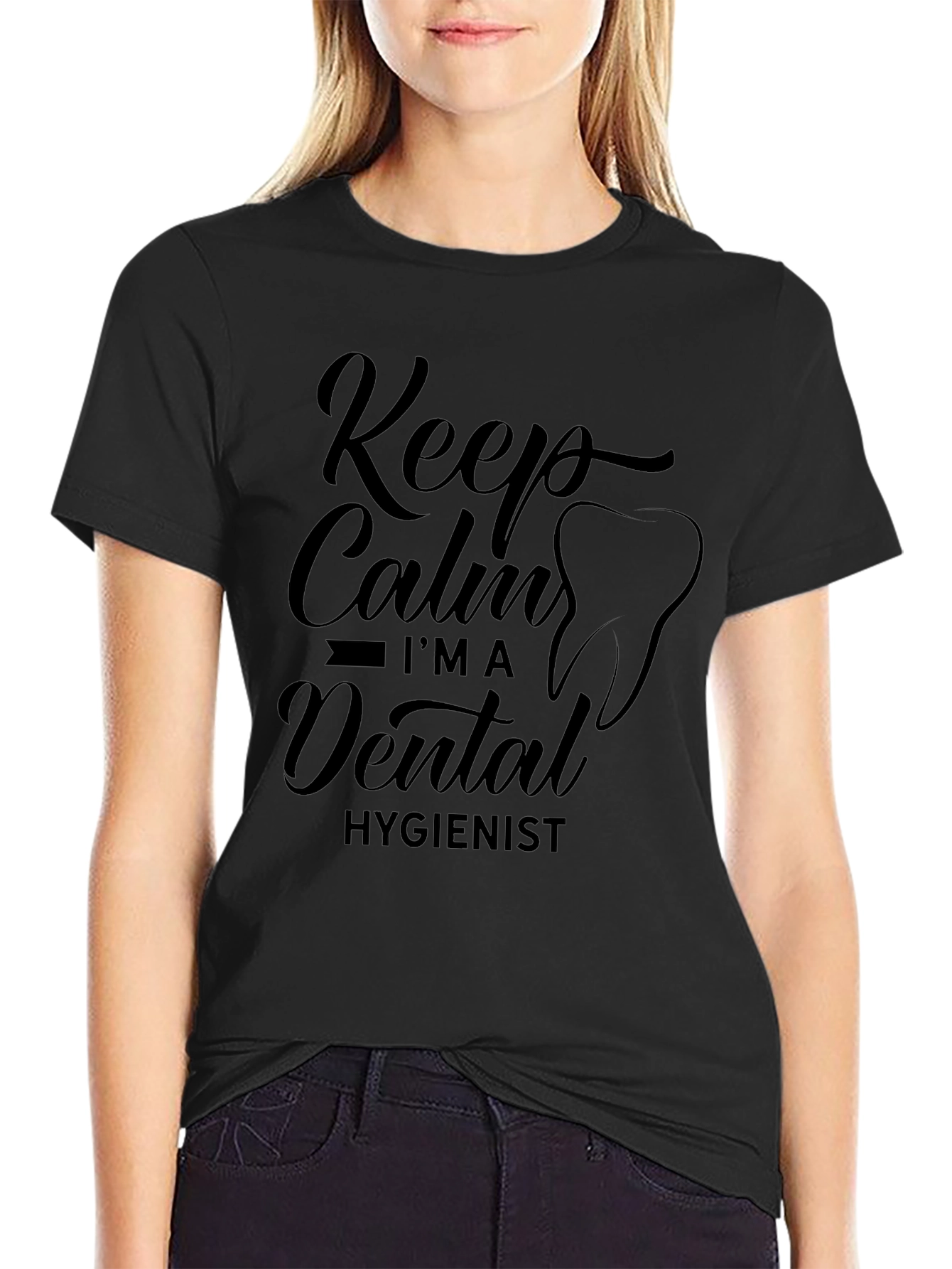 Keep Calm Im a Dental Hygienist T-Shirt