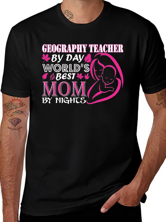 Geography Teacher Worlds Best Mom T-Shirt