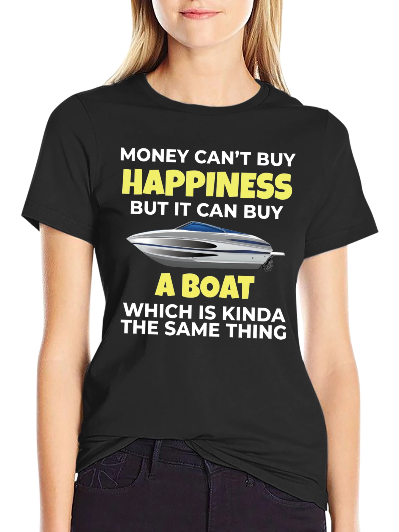 Money Cant Buy Happiness Boat T-Shirt