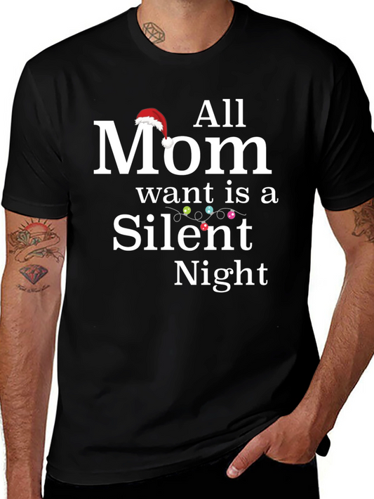 All Mom Wants is a Silent Night Christmas T-Shirt