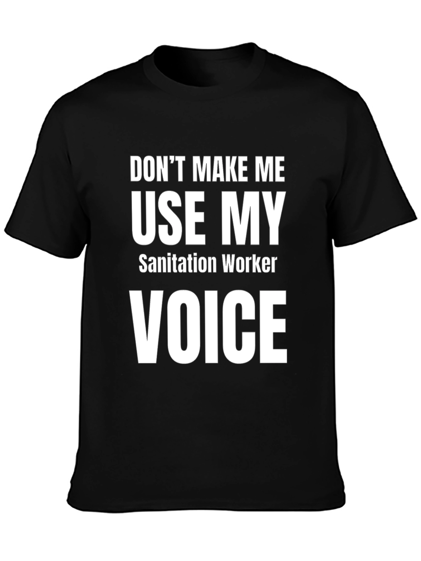 Sanitation Worker Voice T-Shirt