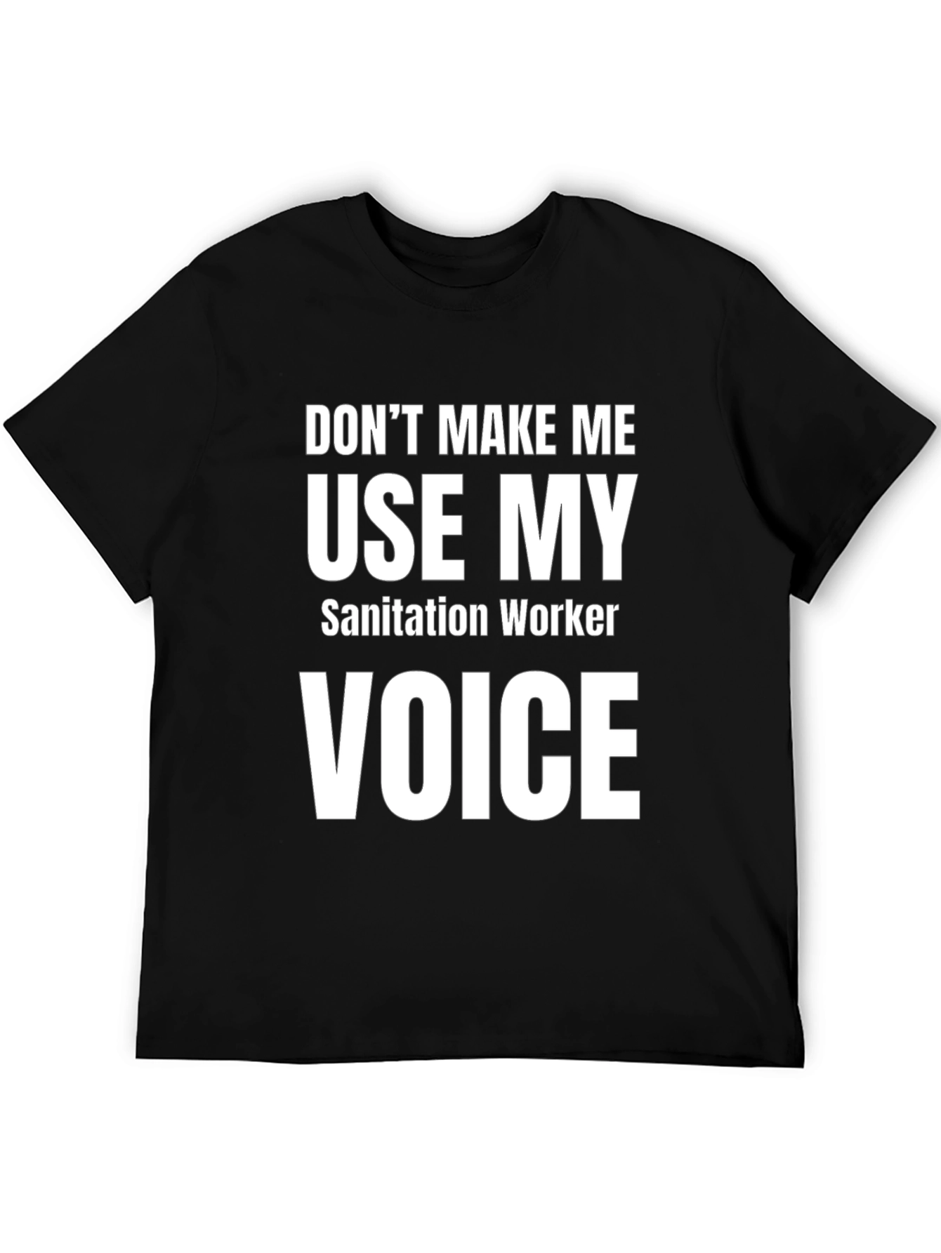 Sanitation Worker Voice T-Shirt