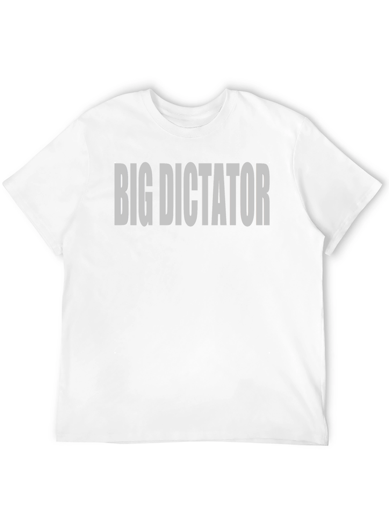 Big Dictator T-Shirt - Bold Statement Tee