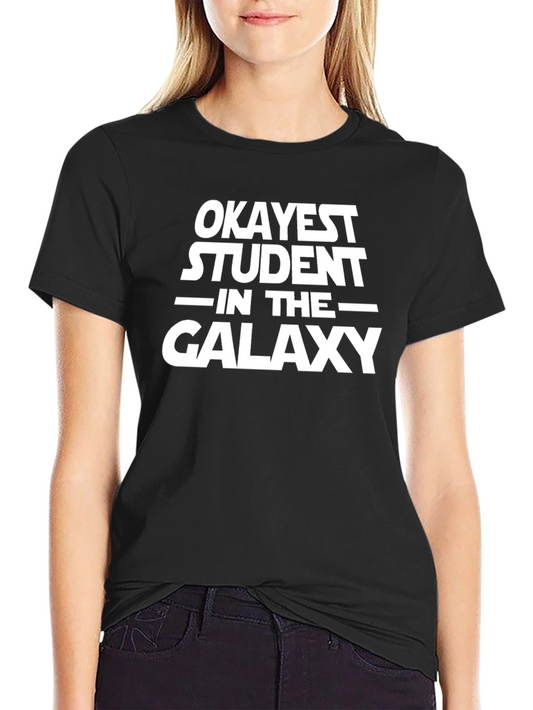 Okayest Student Galaxy T-Shirt