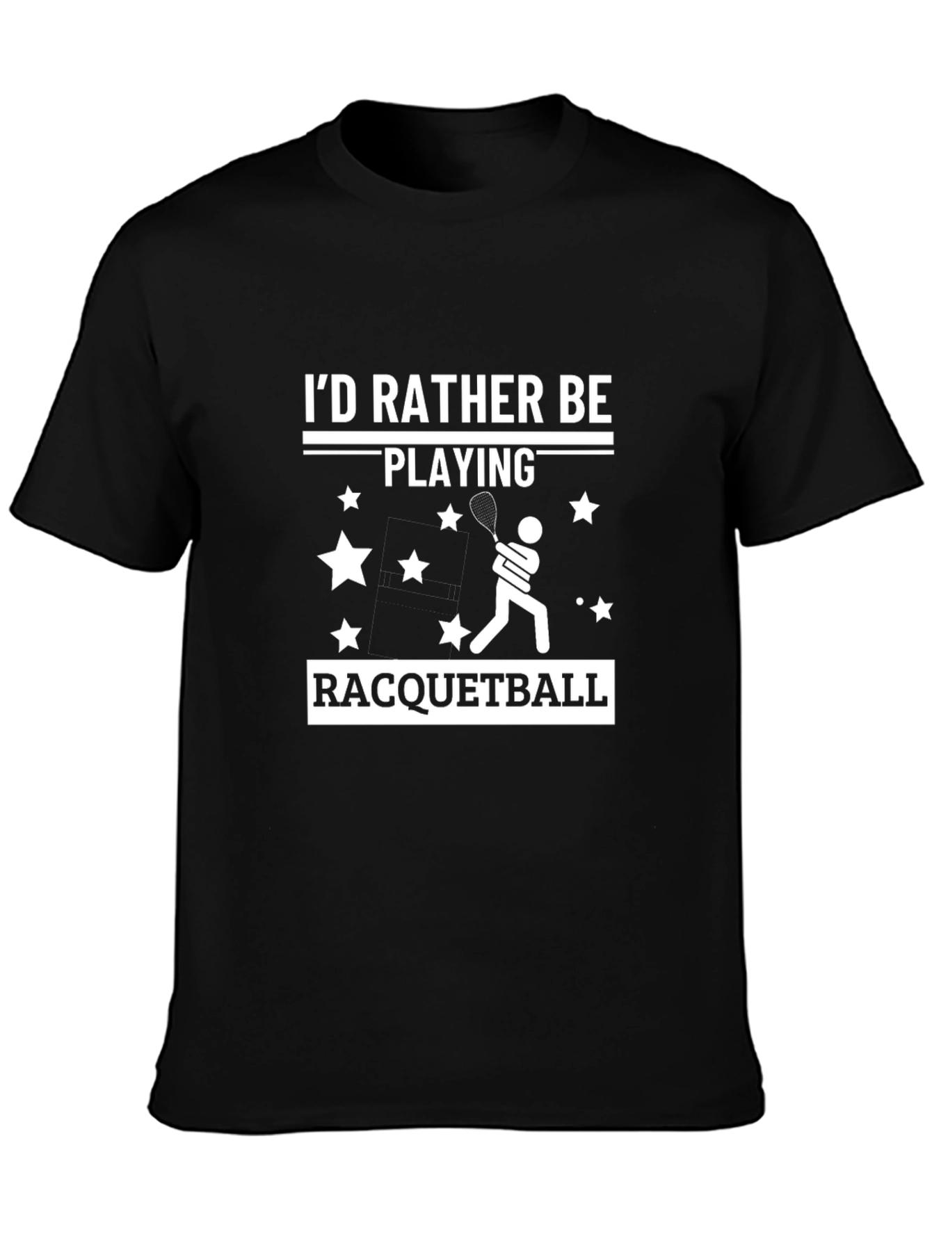 Racquetball Player T-Shirt - Id Rather Be Playing Tee