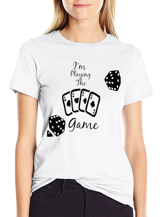 Im Playing the Game Graphic Tee