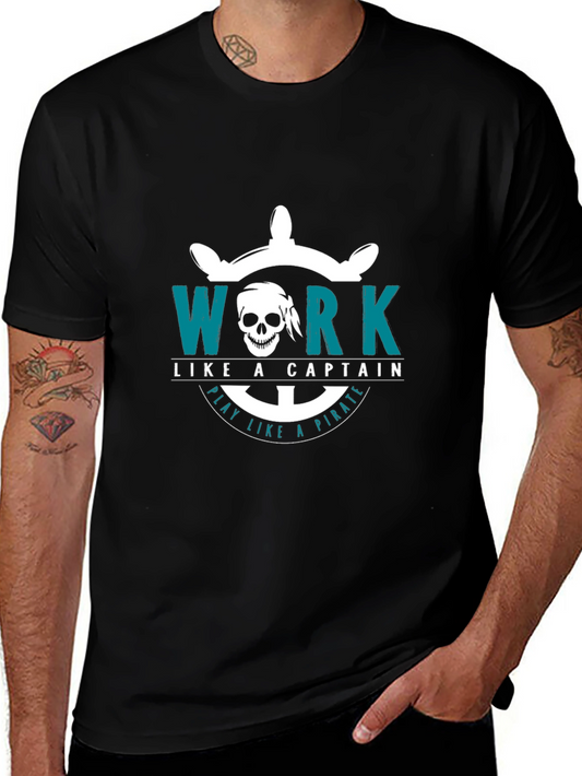 Work Like a Captain Play Like a Pirate T-Shirt