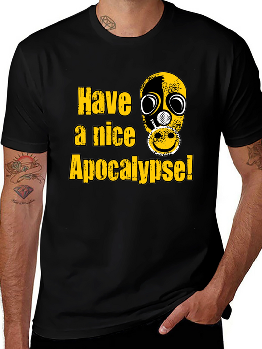 Have a Nice Apocalypse Graphic T-Shirt