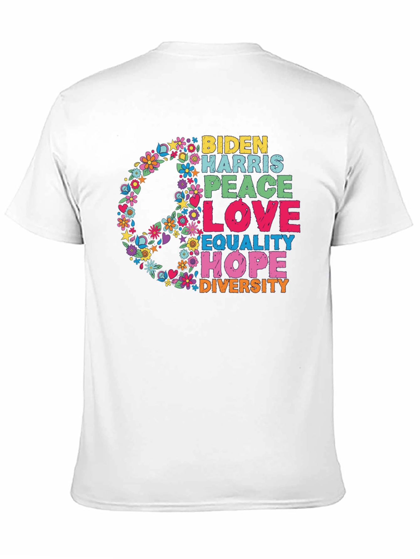 Biden Harris Peace Love Equality Hope Diversity T-Shirt