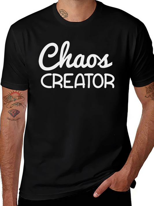 Chaos Creator Graphic Tee - Funny Slogan T-Shirt